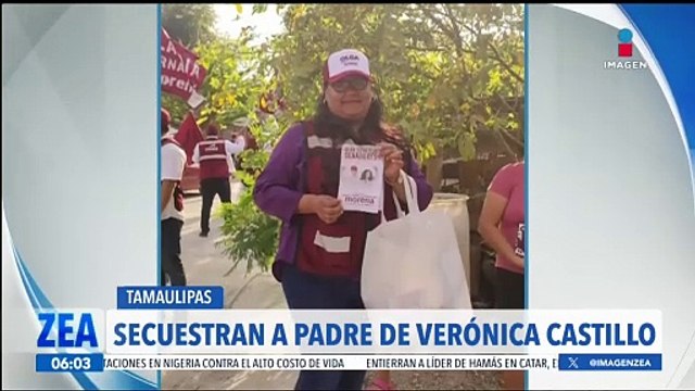 Secuestran al padre de Verónica Castillo, suplente de la senadora electa de Tamaulipas Olga Sosa