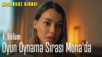 Oyun oynama sırası Mona'da - Kusursuz Kiracı