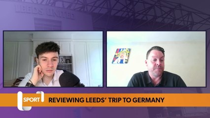 Leeds United's Exciting Germany Trip Recap 🇩🇪