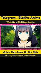 No Longer Allowed In Another World Episode 5 Hindi-English-Japanese Telegram Updates