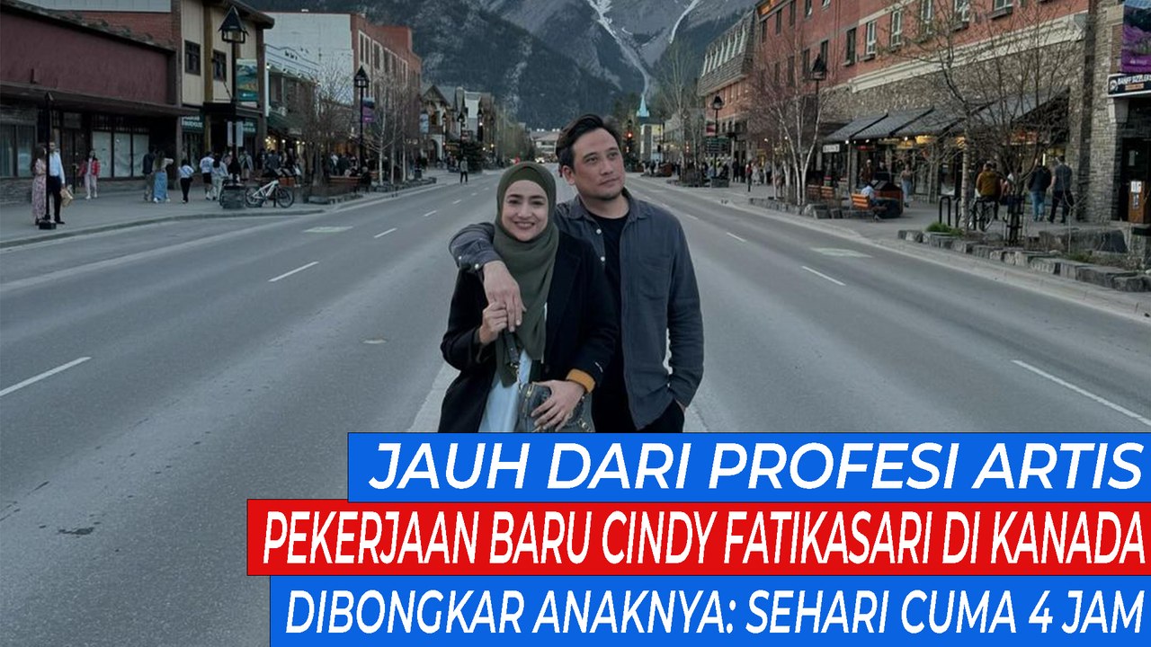 Jauh dari Profesi Artis, Pekerjaan Baru Cindy Fatikasari di Kanada Dibongkar Anaknya Sehari Cuma 4 Jam