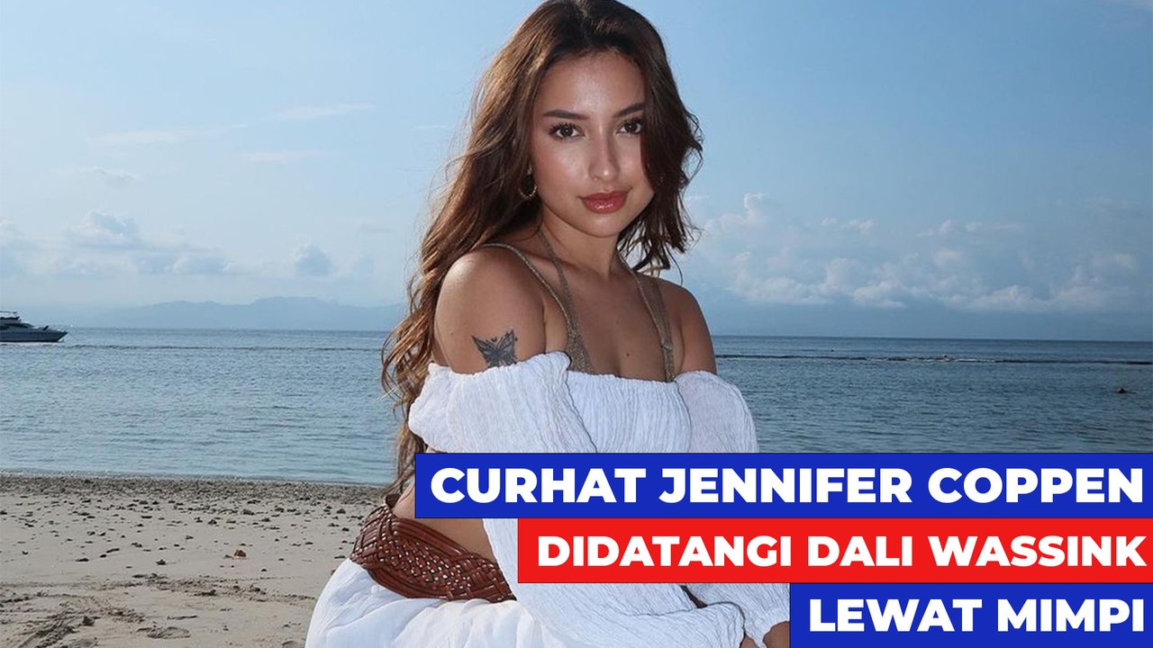 Curhat Jennifer Coppen Didatangi Dali Wassink lewa