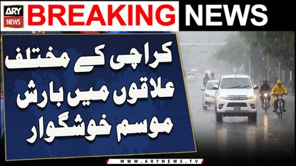 Karachi ke mukhtalif ilaqon mein barish mausam Khushgawar