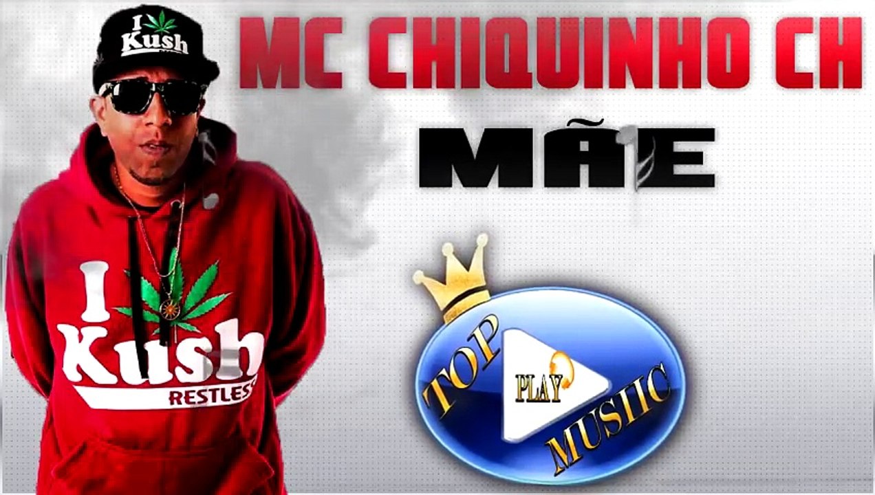 MC CHIQUINHO CH - MÃE ♪(DOWNLOAD)♫