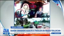 Captan asalto a tráiler en Paseo Tollocan, Toluca, Estado de México