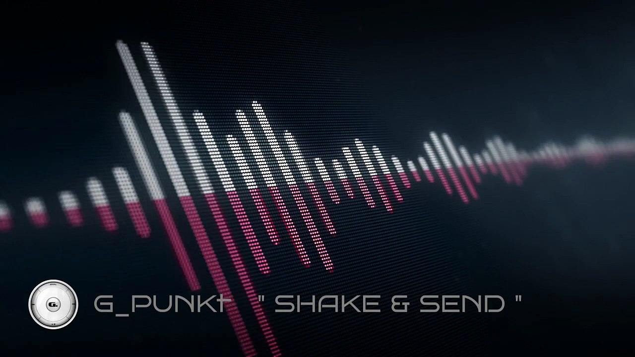 G_PUNKt - SHAKE & SEND