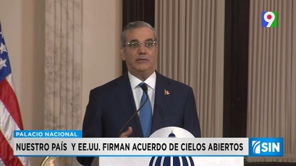 Firman Acuerdo de Cielos Abiertos entre EE.UU y RD | Primera Emisión SIN