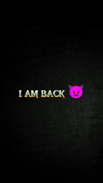 I am back
