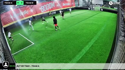 But de Timo - Team A