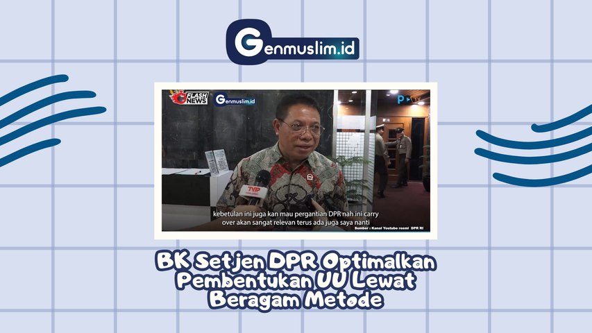 BK Setjen DPR Optimalkan Pembentukan UU Lewat Beragam Metode