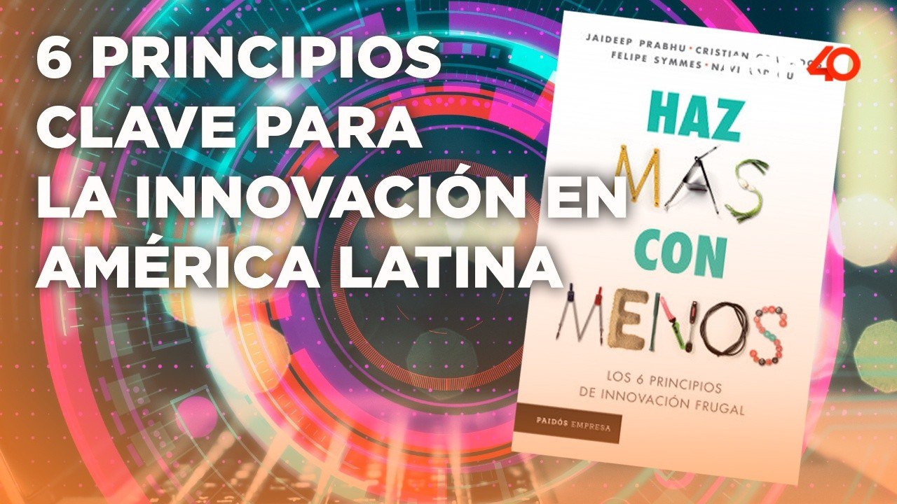 "Haz más con menos: Los 6 Principios de Innovación Frugal" Libro de soluciones sostenibles y calidad