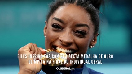 Biles inspira fãs com sua sexta medalha de ouro olímpica na final do individual geral