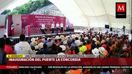 "Es un compromiso cumplido": AMLO en la inauguración del puente 'La Concordia' en Chiapas