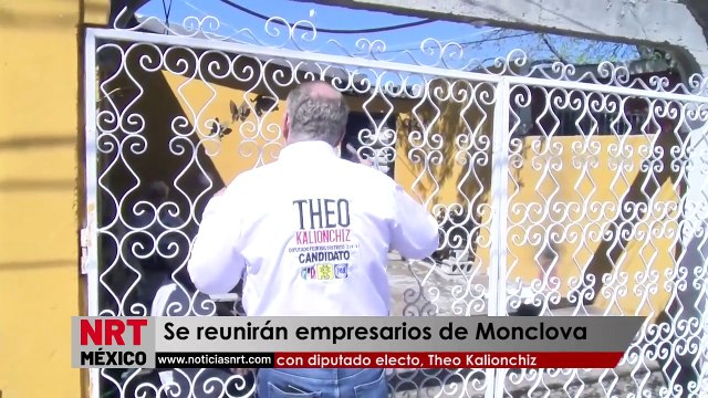 Se reunirán empresarios de Monclova con diputado electo, Theo Kalionchiz _ NRT noticias (1)