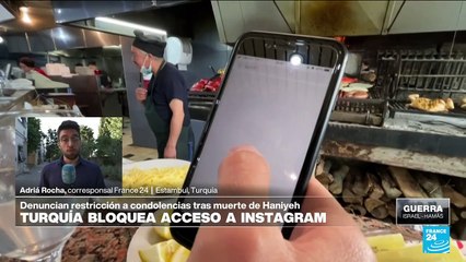 Informe desde Estambul: Turquía bloquea Instagram por restricción de condolencias a Haniyeh
