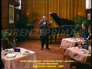 Caffè Paszkowsky. di Narciso Parigi. 1 puntata. Giorgio Panariello. Tele Centro Toscana  1987