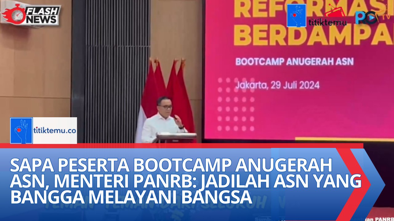 Sapa Peserta Bootcamp Anugerah ASN, Menteri PANRB: Jadilah ASN yang Bangga Melayani Bangsa
