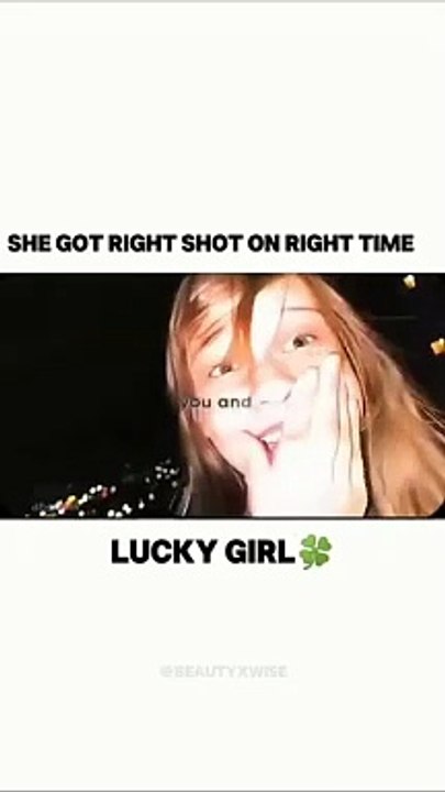 Luckiest girl