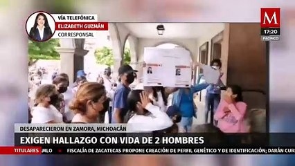 Dos hombres desaparecen en Zamora, Michoacán; familiares y amigos exigen su localización