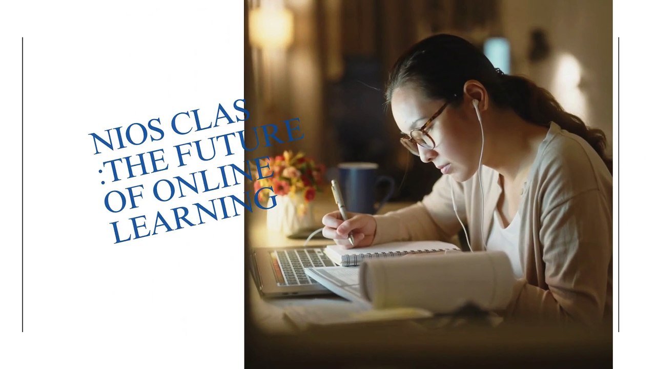 NIOS Class :The Future of Online Learning