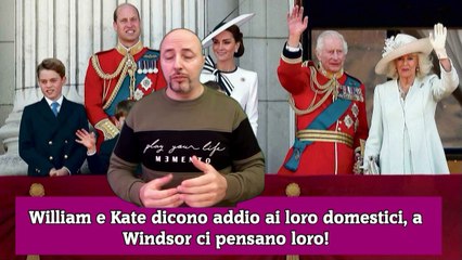 Video herunterladen: William e Kate dicono addio ai loro domestici, a Windsor ci pensano loro!