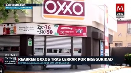 Nuevo Laredo: reabren Oxxo con policías y botón de pánico
