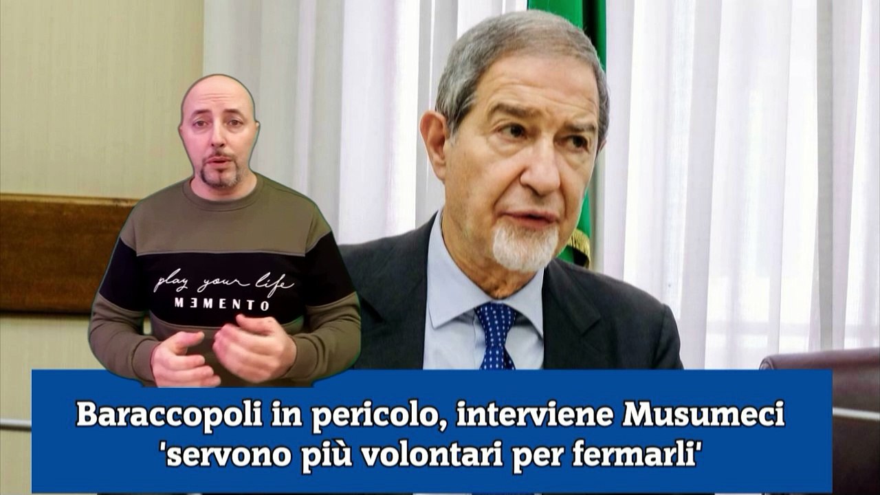 Baraccopoli in pericolo, interviene Musumeci 'servono più volontari per fermarli'