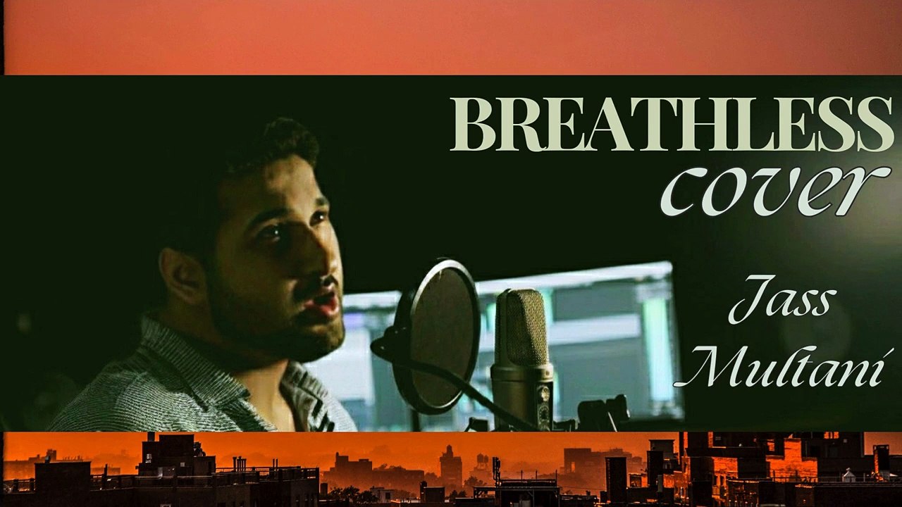 Breathless | Jass Multani | Cover Version