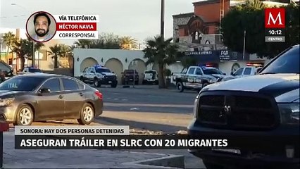 Aseguran tráiler con 20 migrantes en San Luis Río Colorado; hay 2 detenidos