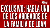 Exclusivo: habla uno de los abogados de la familia de Loan
