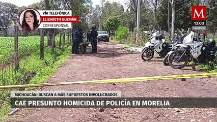 Detienen a presunto asesino de un policía en Morelia; se buscan más responsables