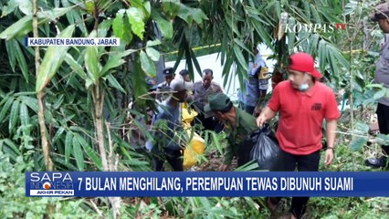 Tải video: 7 Bulan Menghilang, Perempuan di Jabar Dibunuh oleh Suaminya Sendiri, Pelaku Ungkap Karena Cemburu