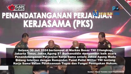 PENANDATANGANAN PERJANJIAN KERJASAMA ANTARA JAM INTEL KEJAKSAAN RI DENGAN PUSPOM TNI