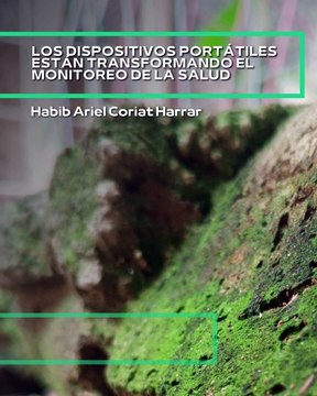 |HABIB ARIEL CORIAT HARRAR | DISPOSITIVOS PORTÁTILES EN EL MONITOREO DE LA SALUD (PARTE 1) (@HABIBARIELC)
