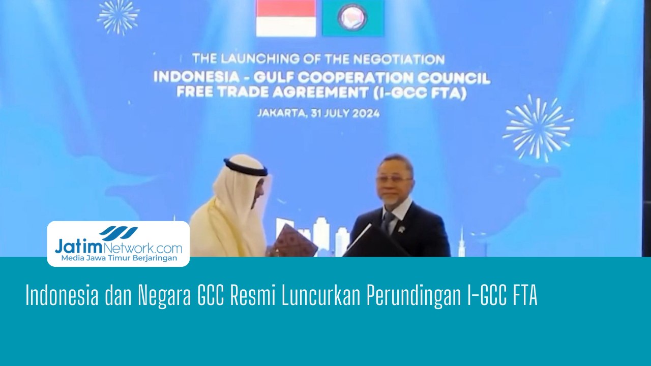 Indonesia dan Negara GCC resmi Luncurkan Perundingan I-GCC FTA