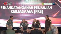 Penandatanganan Perjanjian Kerjasama Antara Jam Intel Kejaksaan RI dengan Puspom TNI