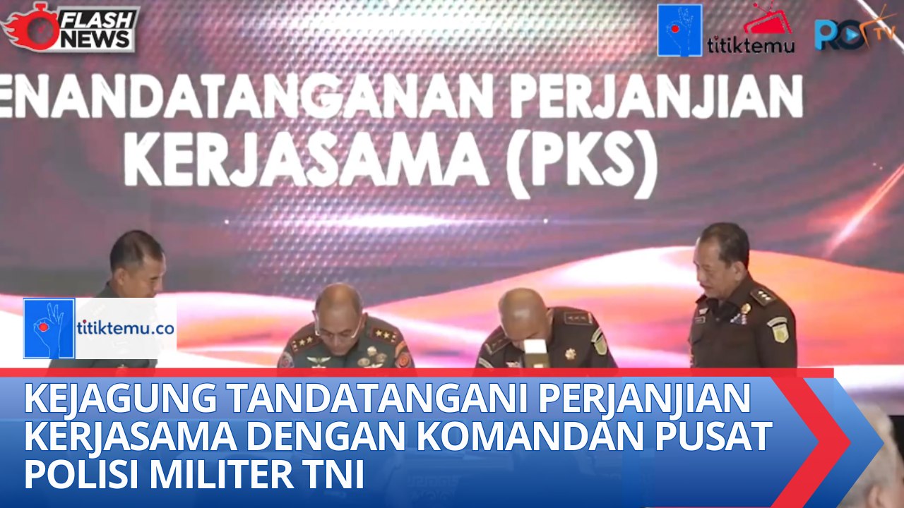 Kejagung Tandatangani Perjanjian Kerjasama dengan Komandan Pusat Polisi Militer TNI