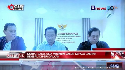 MK Kembali Gelar Sidang Mengenai Syarat Batas Usia Minimum Calon Kepala Daerah
