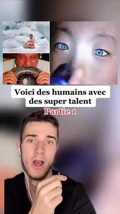 Voici des humains avec des super talent