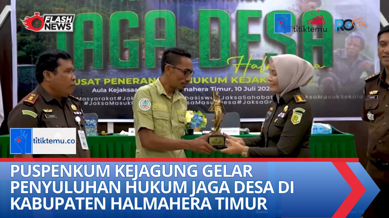 Puspenkum Kejagung Gelar Penyuluhan Hukum JAGA DESA di Kabupaten Halmahera Timur
