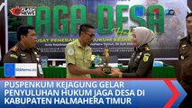 Puspenkum Kejagung Gelar Penyuluhan Hukum JAGA DESA di Kabupaten Halmahera Timur