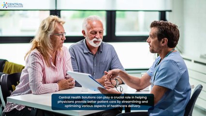 How Central Health Solutions Help Physicians Provide Better Patient Care(1080P_HD)