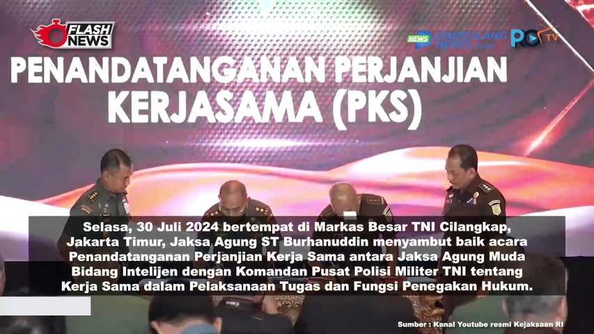 PENANDATANGANAN PERJANJIAN KERJASAMA ANTARA JAM INTEL KEJAKSAAN RI DENGAN PUSPOM TNI