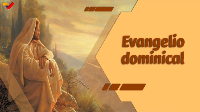 La Santa Misa | Santo Evangelio dominical por la paz de todos los venezolanos