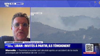 "La situation se complique, c'est une atmosphère d'attente": Laurent Sabouret, touriste français au Liban, explique ne pas souhaiter rentrer en France pour le moment