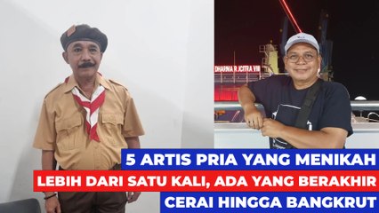 5 Artis Pria yang Menikah Lebih dari Satu Kali, Ad