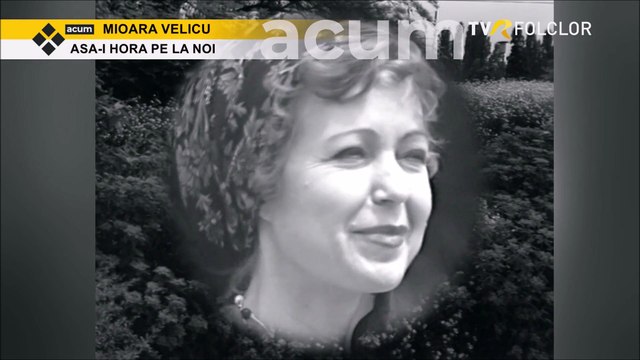Mioara Velicu - Asa-i hora pe la noi (arhiva TVR)