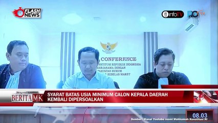 MK KEMBALI GELAR SIDANG MENGENAI SYARAT BATAS USIA MINIMUM CALON KEPALA DAERAH