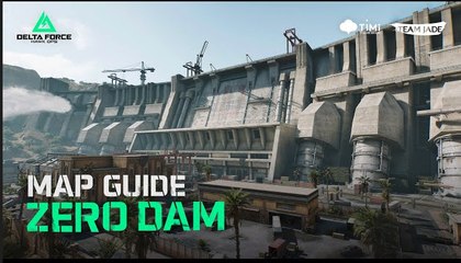 Delta Force: Hawk Ops | Hazard Operations Map Guide | Zero Dam