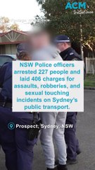 Operation Waratah officers arrest 227 people across Sydney